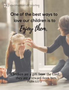 One of the best ways to love our children. – Linsey Driskill